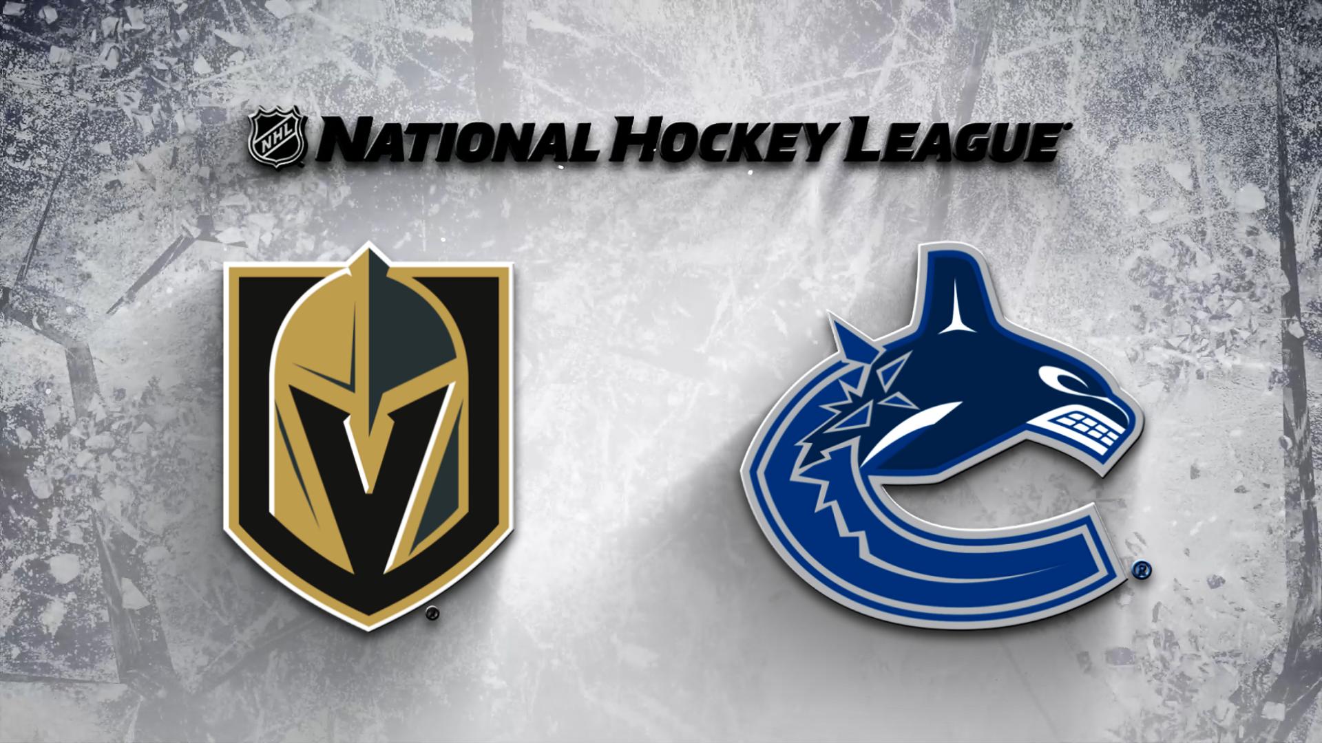 Vancouver Canucks vs. Vegas Golden Knights