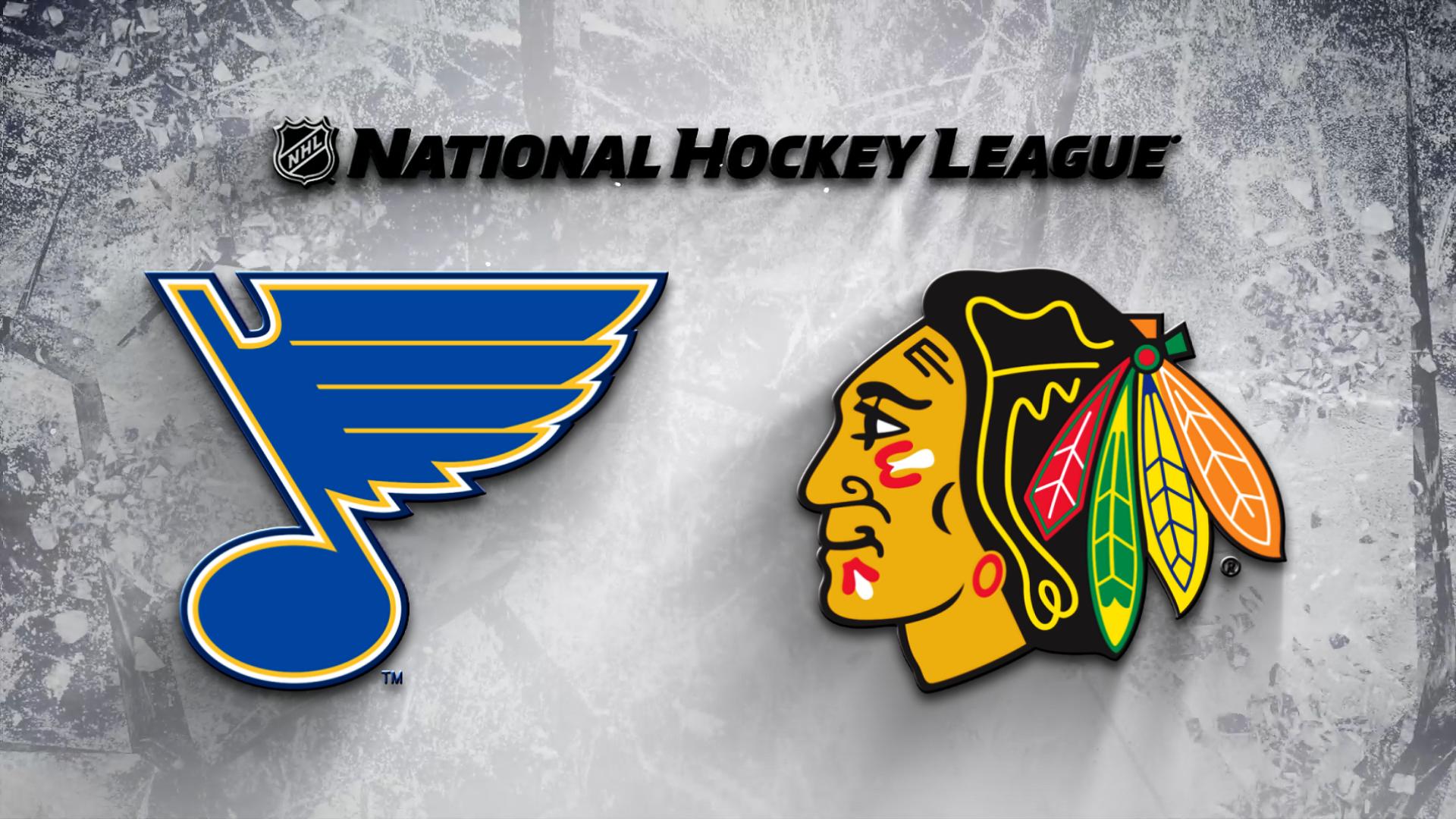 Chicago Blackhawks vs. St. Louis Blues